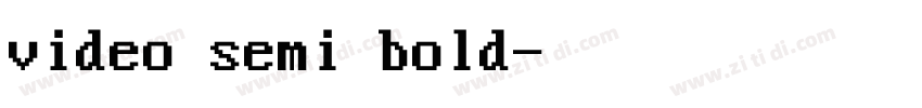video semi bold字体转换